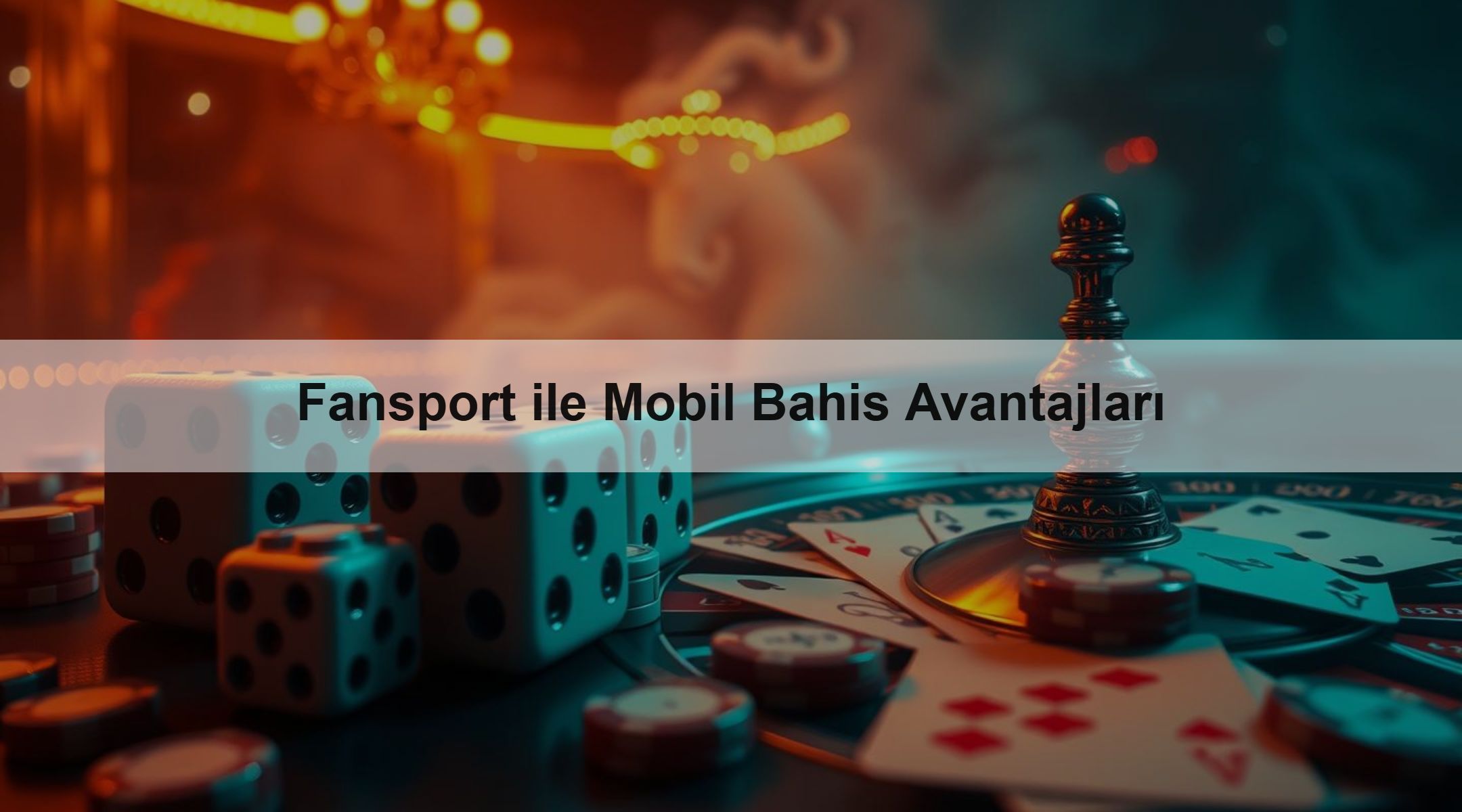 Fansport ile Mobil Bahis Avantajları