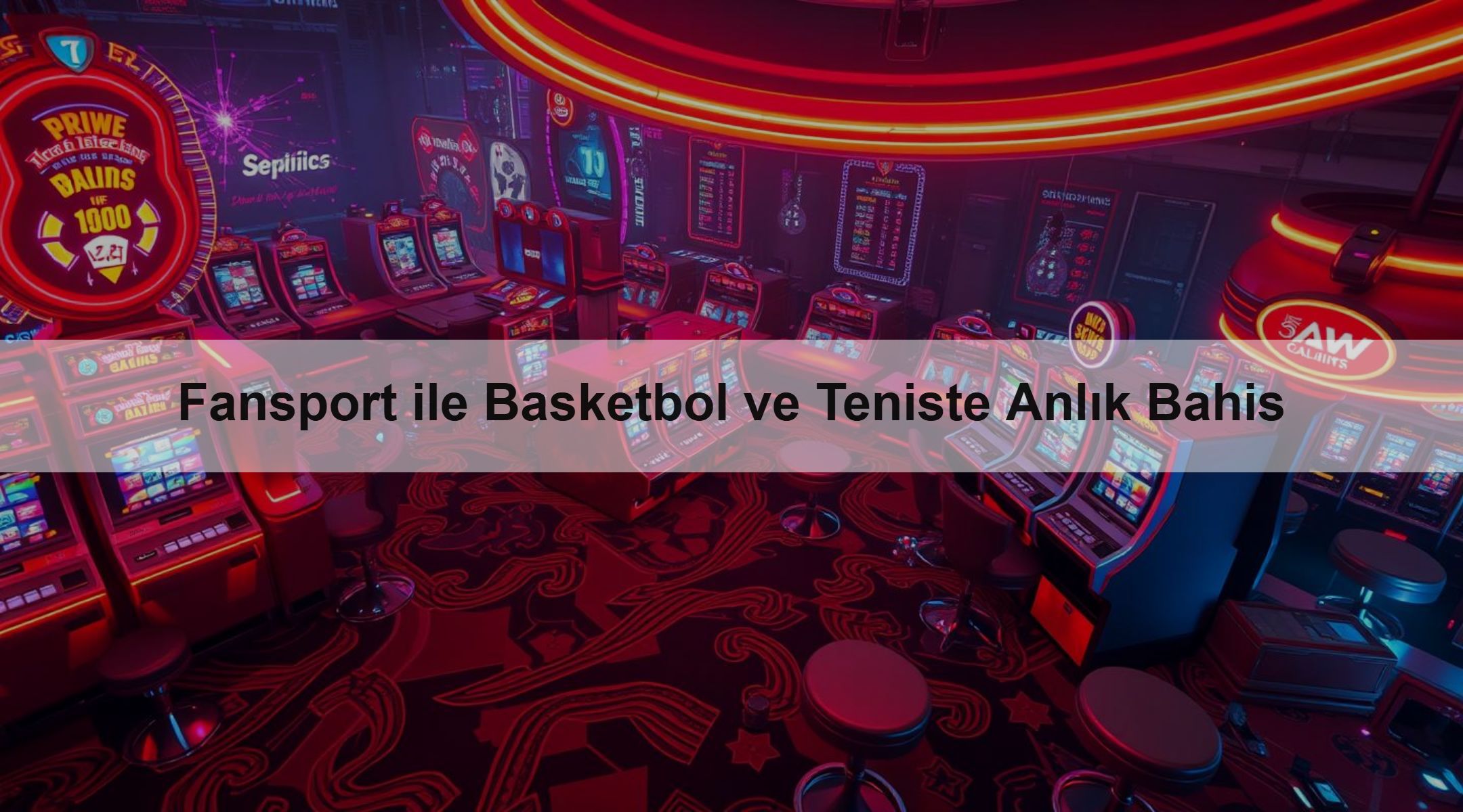 Fansport ile Basketbol ve Teniste Anlık Bahis