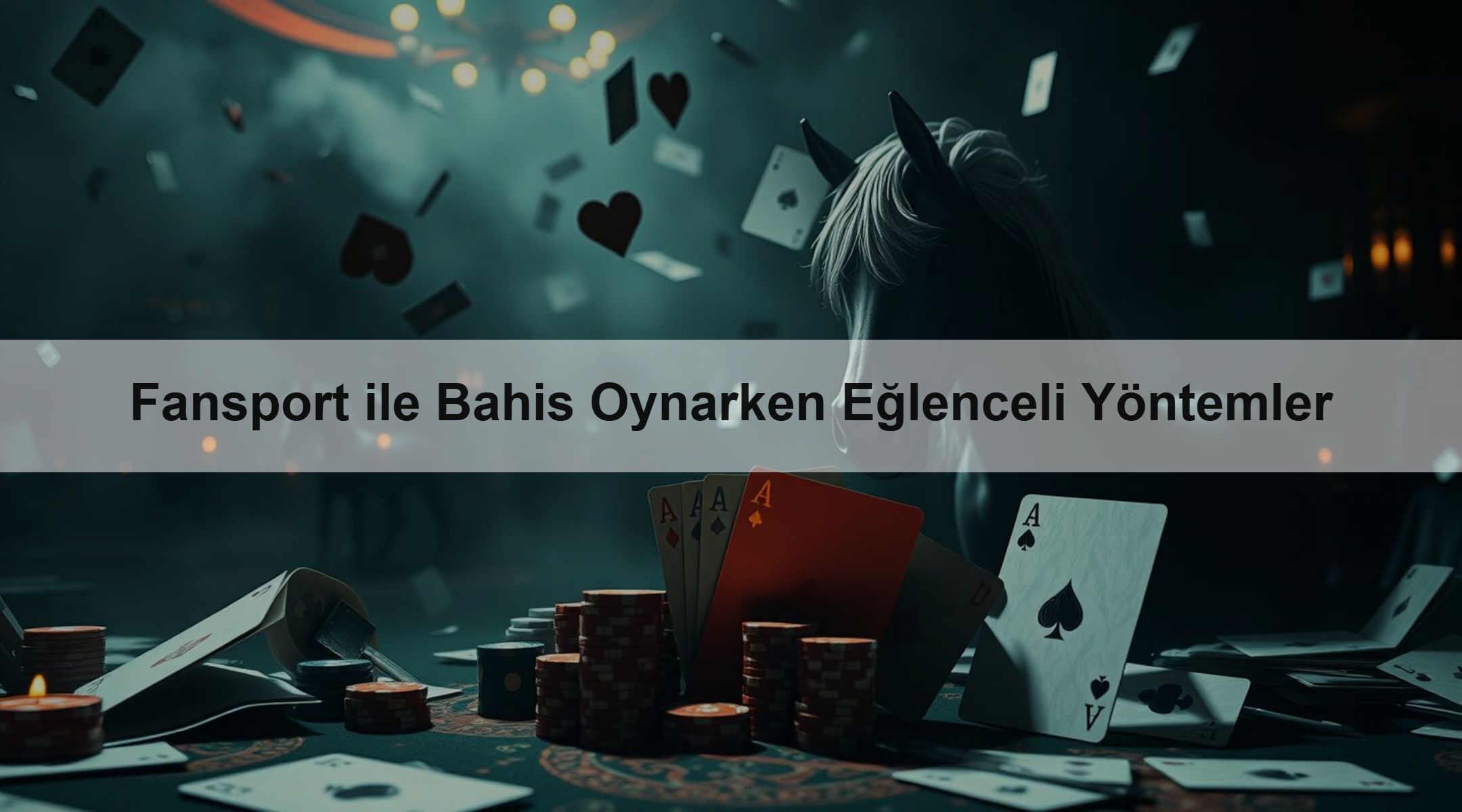 Fansport ile Bahis Oynarken Eğlenceli Yöntemler