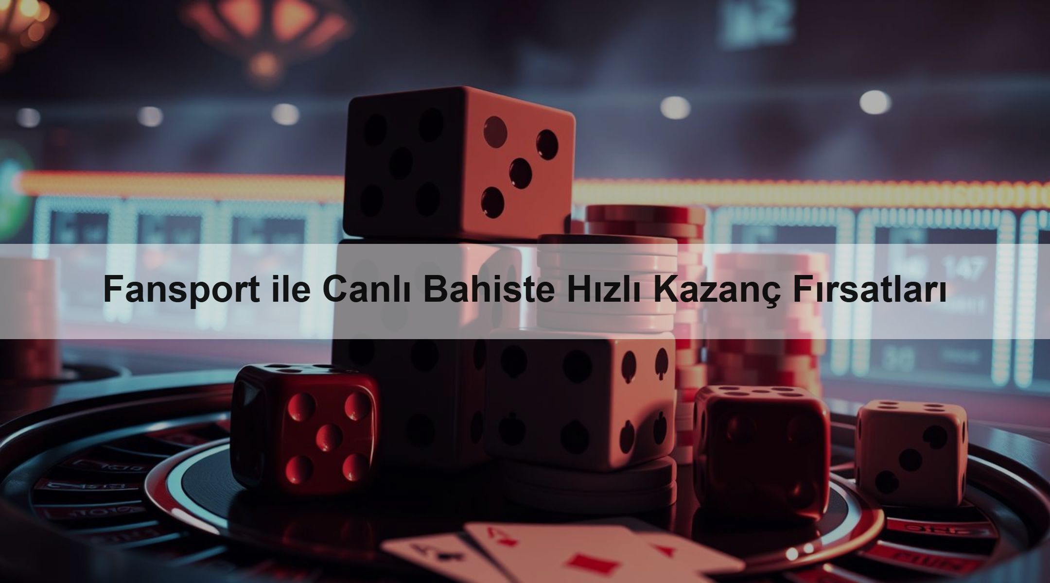 Fansport ile Canlı Bahiste Hızlı Kazanç Fırsatları