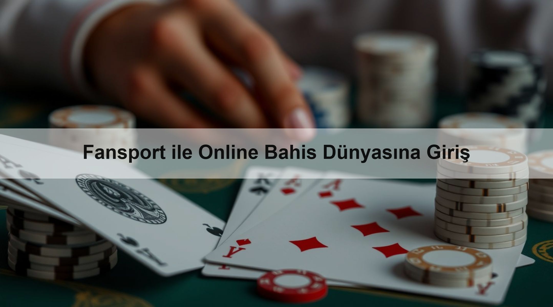 Fansport ile Online Bahis Dünyasına Giriş