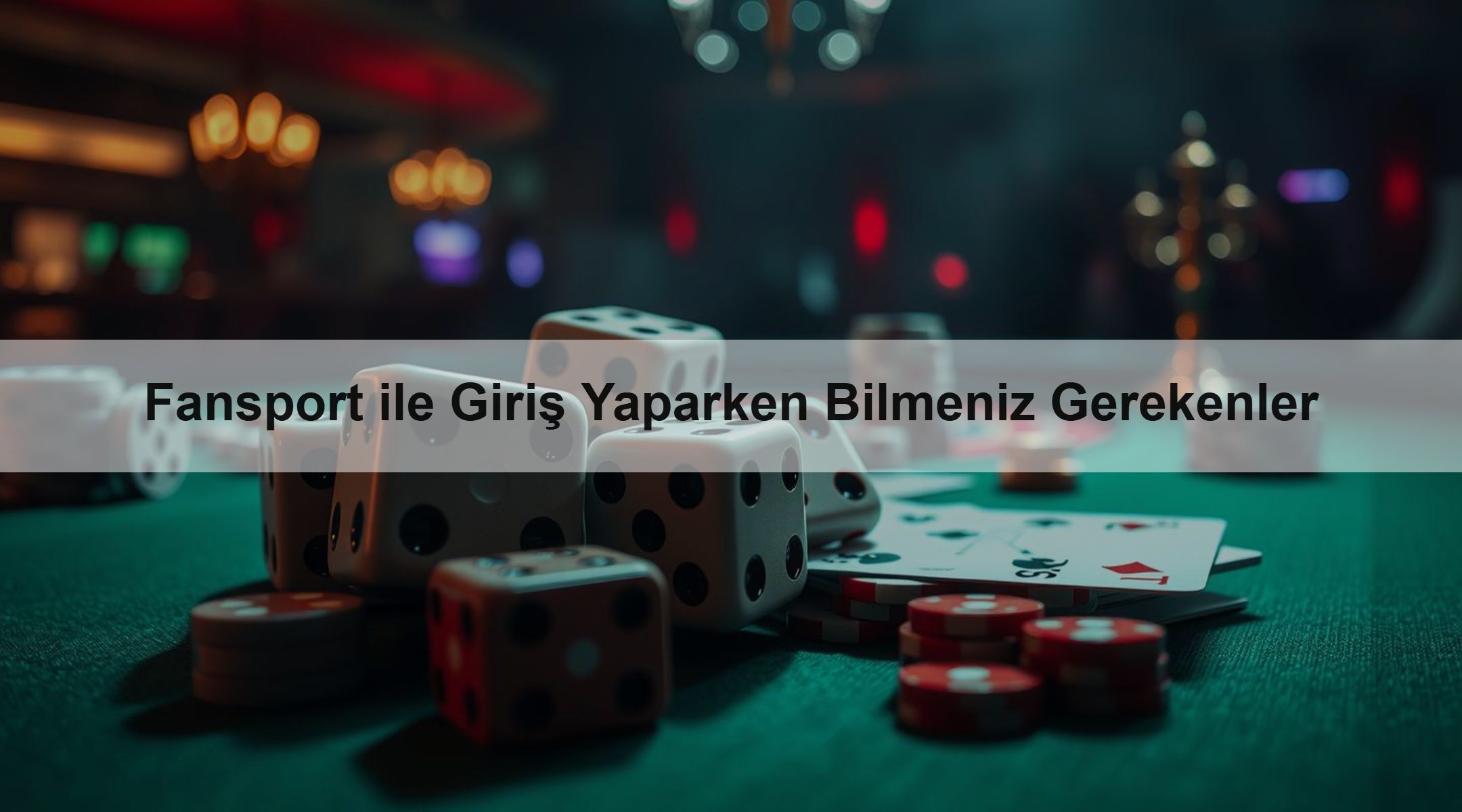 Fansport ile Giriş Yaparken Bilmeniz Gerekenler