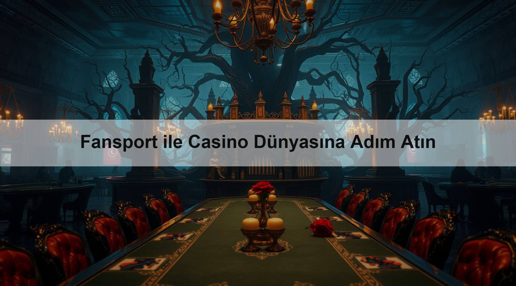 Fansport ile Casino Dünyasına Adım Atın