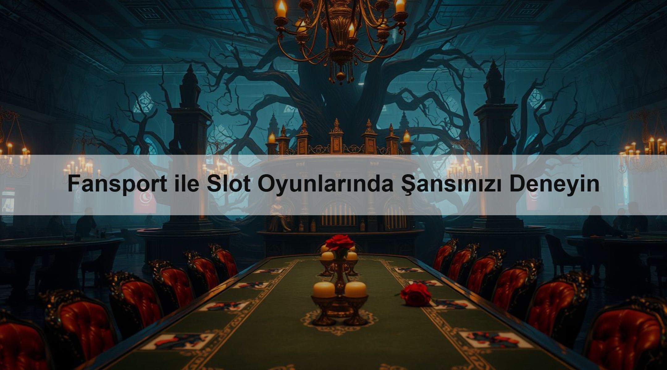 Fansport ile Slot Oyunlarında Şansınızı Deneyin