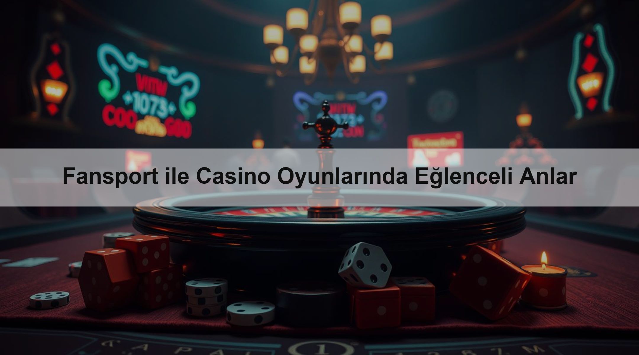 Fansport ile Casino Oyunlarında Eğlenceli Anlar