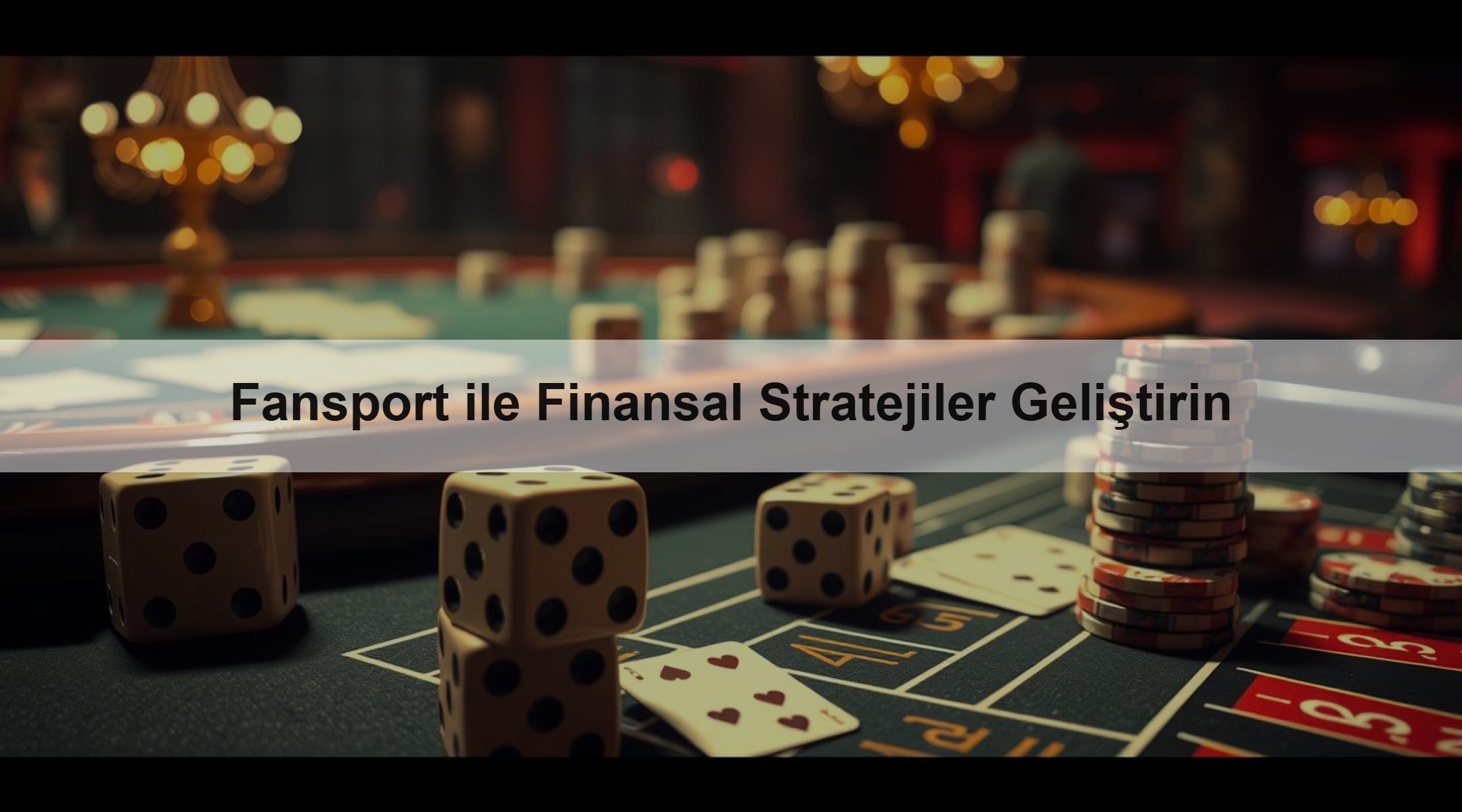Fansport ile Finansal Stratejiler Geliştirin
