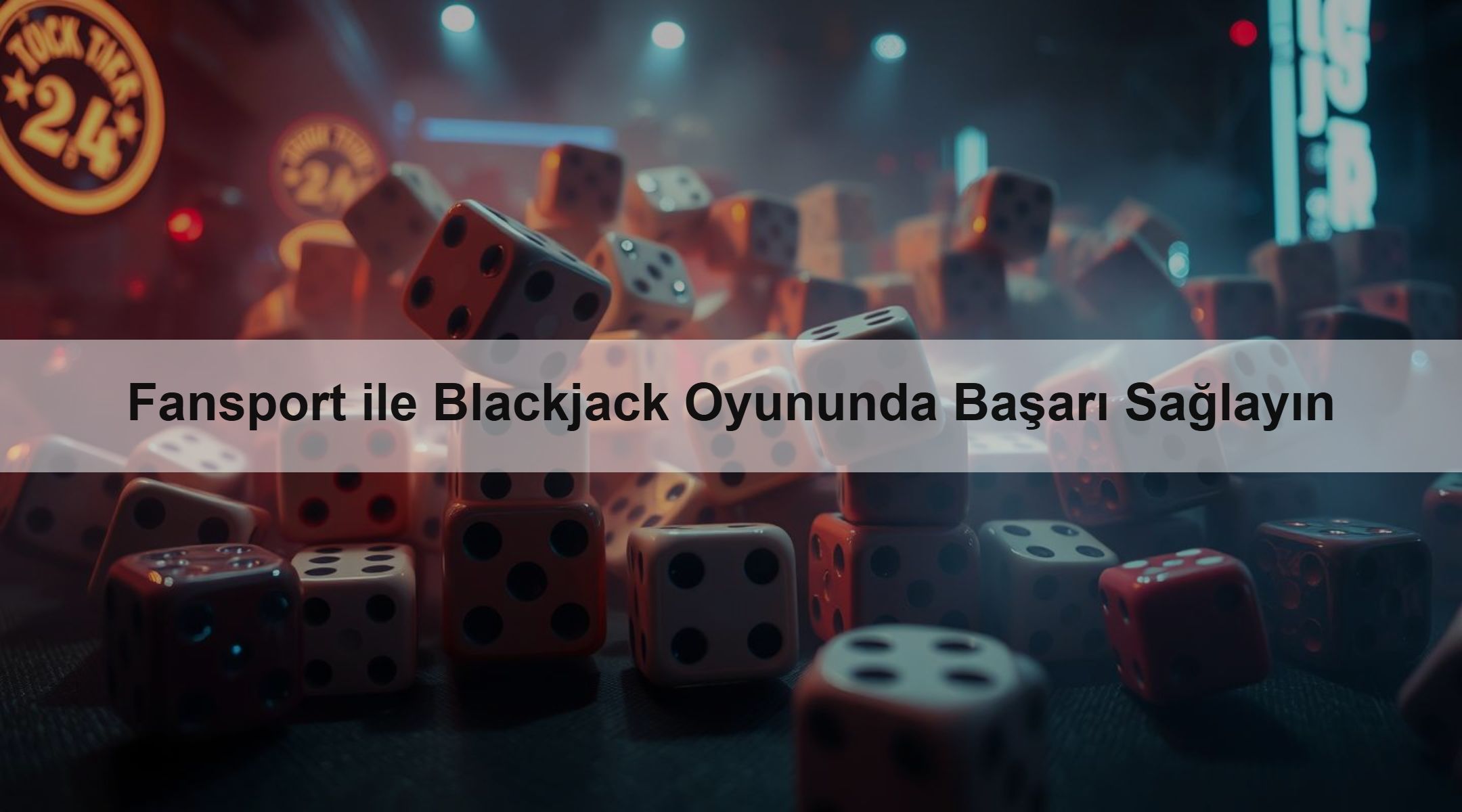 Fansport ile Blackjack Oyununda Başarı Sağlayın