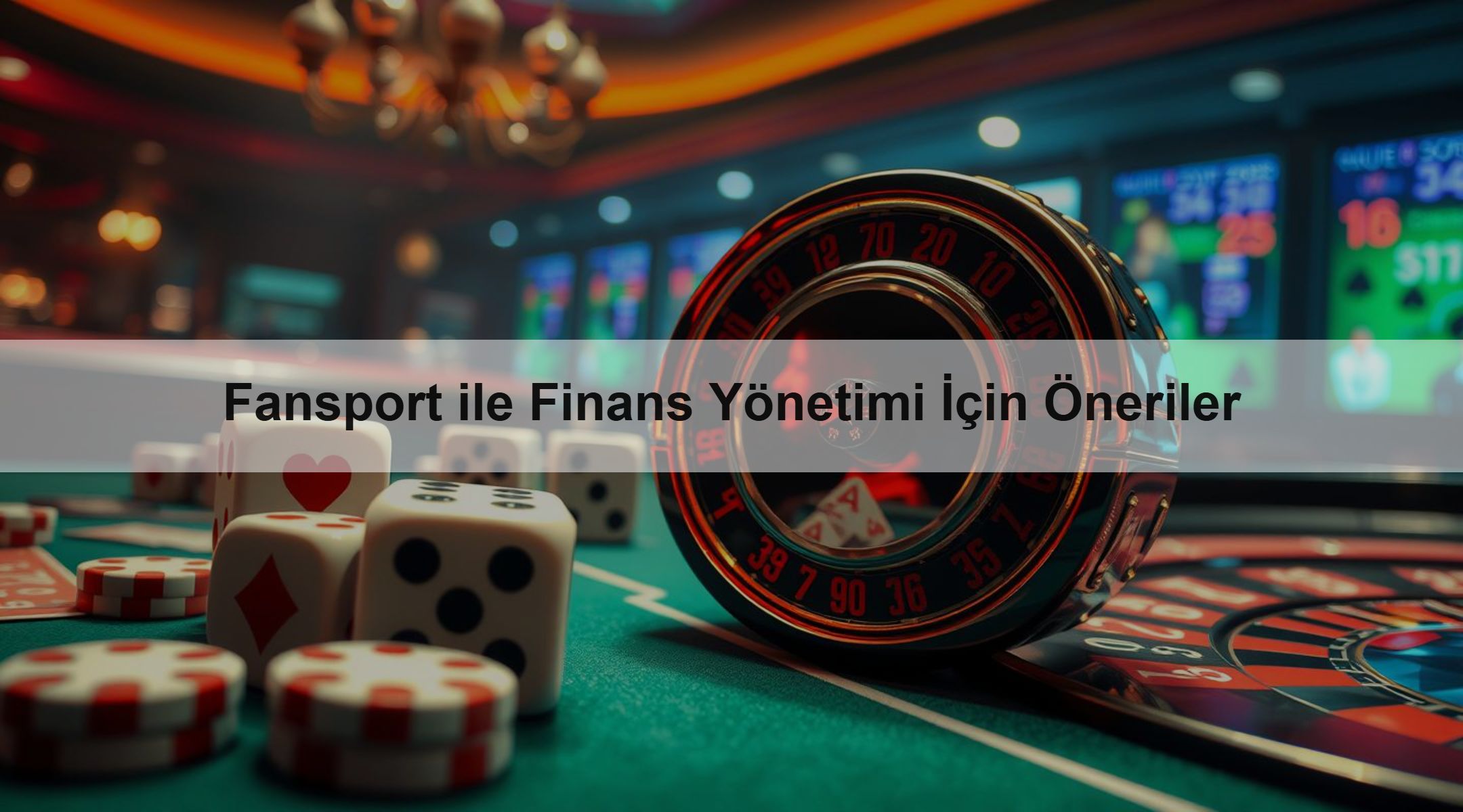 Fansport ile Finans Yönetimi İçin Öneriler