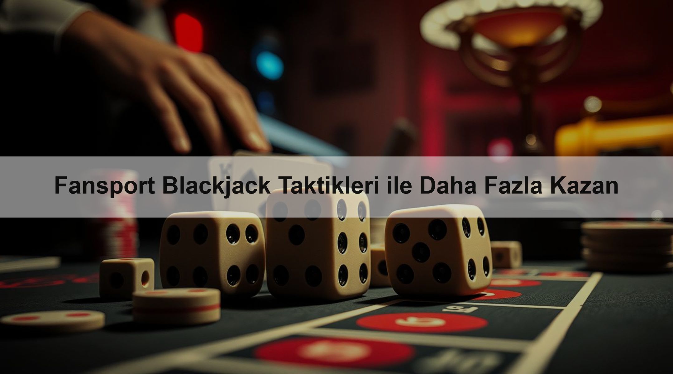 Fansport Blackjack Taktikleri ile Daha Fazla Kazan