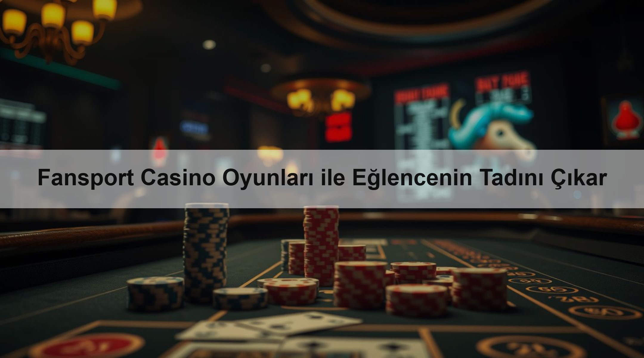 Fansport Casino Oyunları ile Eğlencenin Tadını Çıkar