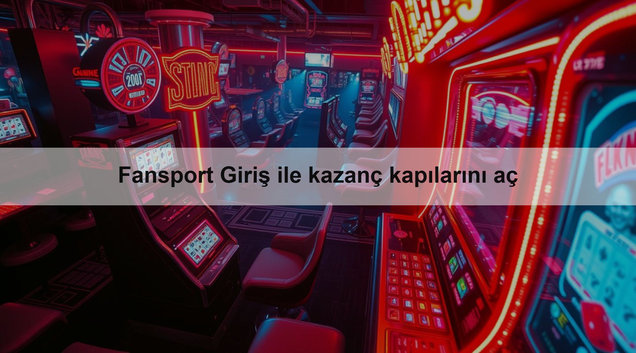 Fansport Giriş ile kazanç kapılarını aç