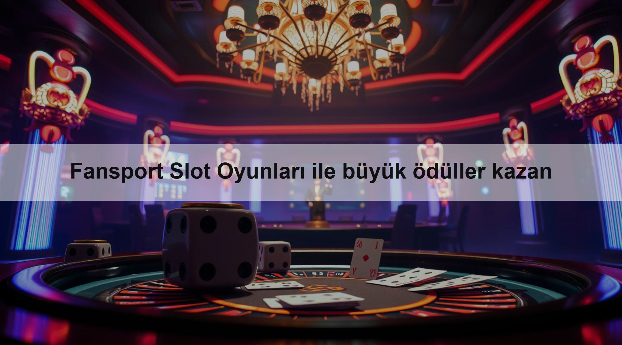 Fansport Slot Oyunları ile büyük ödüller kazan
